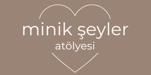 Minik Şeyler Atölyesi